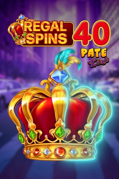 Slot Regal Spins 40 Pate Link su Cleobetra Casino